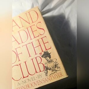 A big novel!. Good. "AND LADIES OF THE CLUB" by HELEN HOOVEN SANTMYER